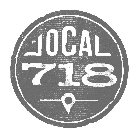 LOCAL 718