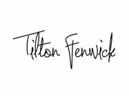 TILTON FENWICK