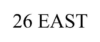 26 EAST