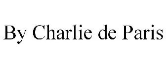 BY CHARLIE DE PARIS