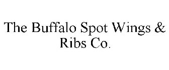 THE BUFFALO SPOT WINGS & RIBS CO.