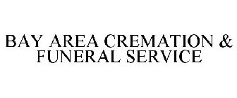 BAY AREA CREMATION & FUNERAL SERVICE
