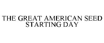 THE GREAT AMERICAN SEED STARTING DAY