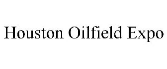 HOUSTON OILFIELD EXPO