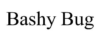 BASHY BUG