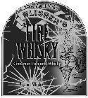 THE KING OF WHISKIES BLISHEN'S FIRE CINNAMON FLAVOURED WHISKY HANDCRAFTED 35% ALC. BY VOL. (70 PROOF) 750 ML