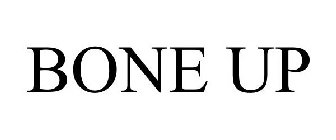 BONE UP