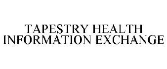 TAPESTRY HEALTH INFORMATION EXCHANGE