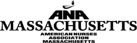 ANA MASSACHUSETTS AMERICAN NURSES ASSOCIATION MASSACHUSETTS