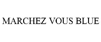 MARCHEZ VOUS BLUE