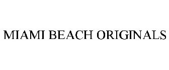 MIAMI BEACH ORIGINALS