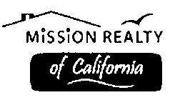 MISSION REALTY OF CALIFORNIA