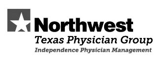 NORTHWEST TEXAS PHYSICIAN GROUP INDEPENDENCE PHYSICIAN MANAGEMENT