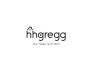 HHGREGG YOUR HAPPY HOME STORE