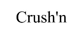 CRUSH'N