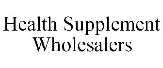 HEALTH SUPPLEMENT WHOLESALERS