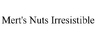MERT'S NUTS IRRESISTIBLE
