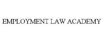 EMPLOYMENT LAW ACADEMY