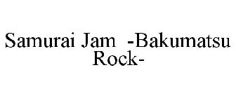 SAMURAI JAM -BAKUMATSU ROCK-
