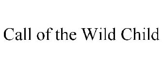 CALL OF THE WILD CHILD