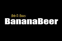BOB D. BEERS BANANABEER