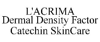 L'ACRIMA DERMAL DENSITY FACTOR CATECHIN SKINCARE