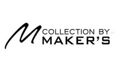 M COLLECTION BY M MAKER'S