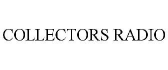 COLLECTORS RADIO