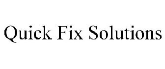 QUICK FIX SOLUTIONS
