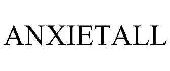 ANXIETALL