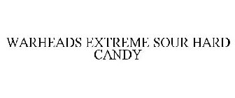 WARHEADS EXTREME SOUR HARD CANDY