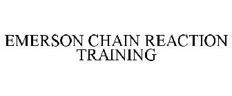 EMERSON CHAIN REACTION TRAINING