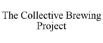 THE COLLECTIVE BREWING PROJECT