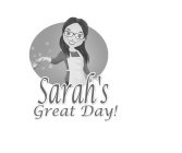 SARAH'S GREAT DAY!