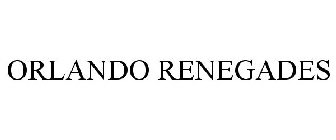 ORLANDO RENEGADES