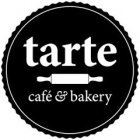 TARTE CAFÉ & BAKERY