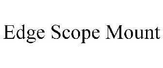 EDGE SCOPE MOUNT