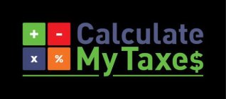 CALCULATE MY TAXES