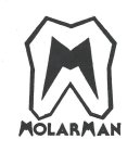 M MOLARMAN