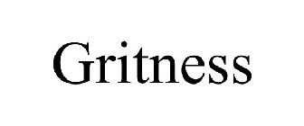 GRITNESS