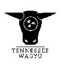 TENNESSEE WAGYU