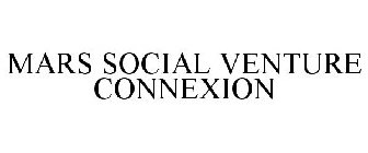 MARS SOCIAL VENTURE CONNEXION