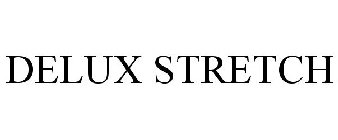 DELUX STRETCH