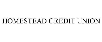 HOMESTEAD CREDIT UNION