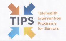 TIPS TELEHEALTH INTERVENTION PROGRAMS FOR SENIORS