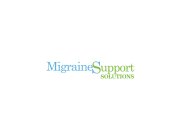 MIGRAINE SUPPORT SOLUTIONS