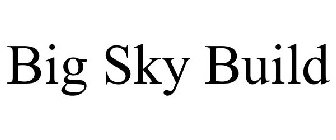 BIG SKY BUILD