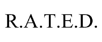 R.A.T.E.D.