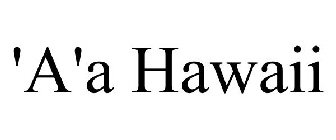 'A'A HAWAII