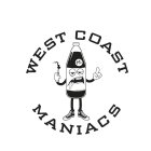 WEST COAST MANIACS 99